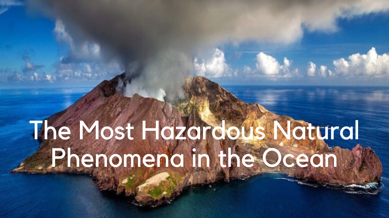The Most Hazardous Natural Phenomena in the Ocean | Writers, image size:1280x720
