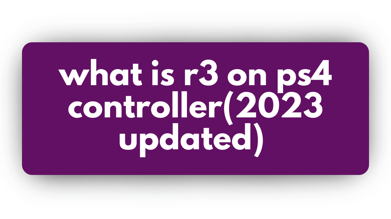 forfremmelse Hollow praktiserende læge What is r3 on ps4 controller Updated 2023 | Gamers