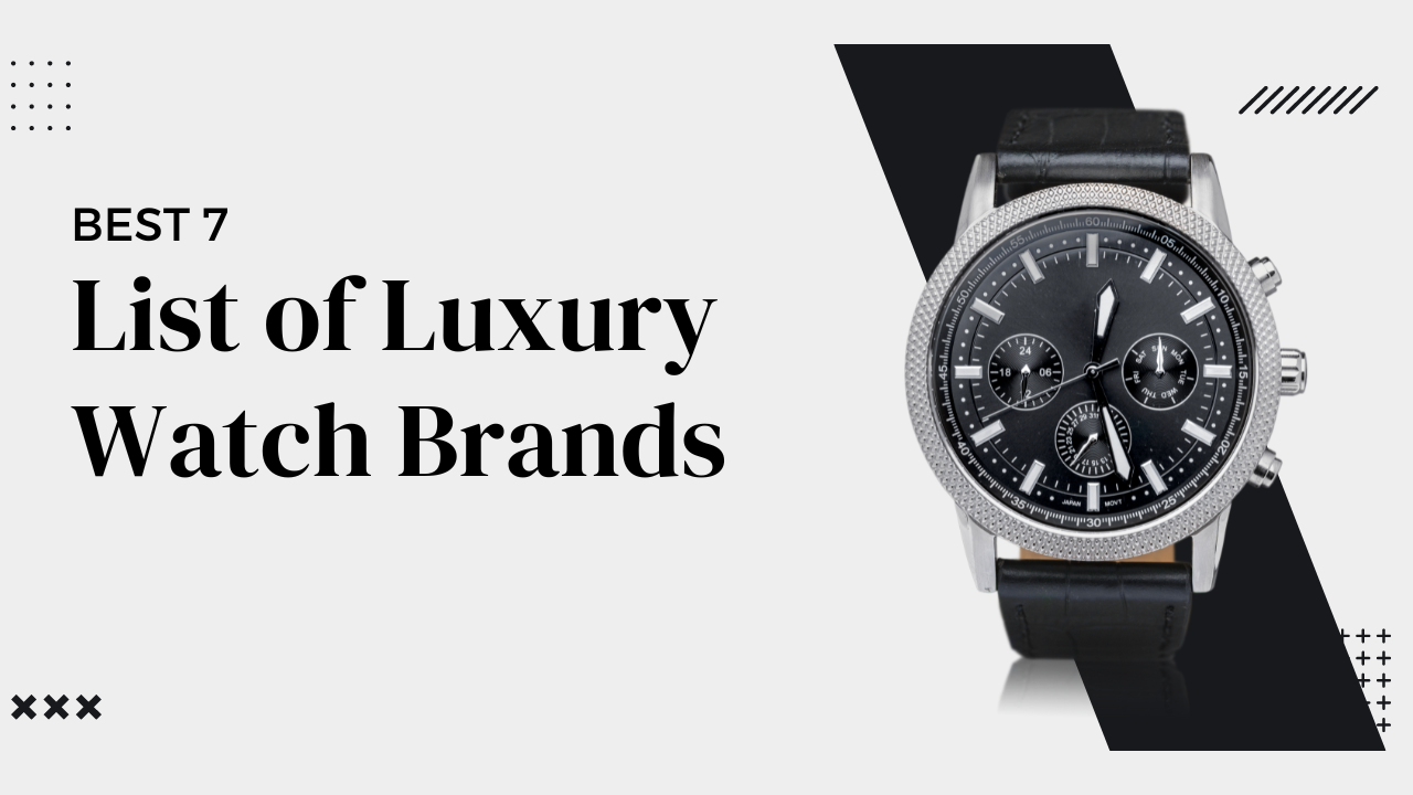 Luxury watch brands list hotsell