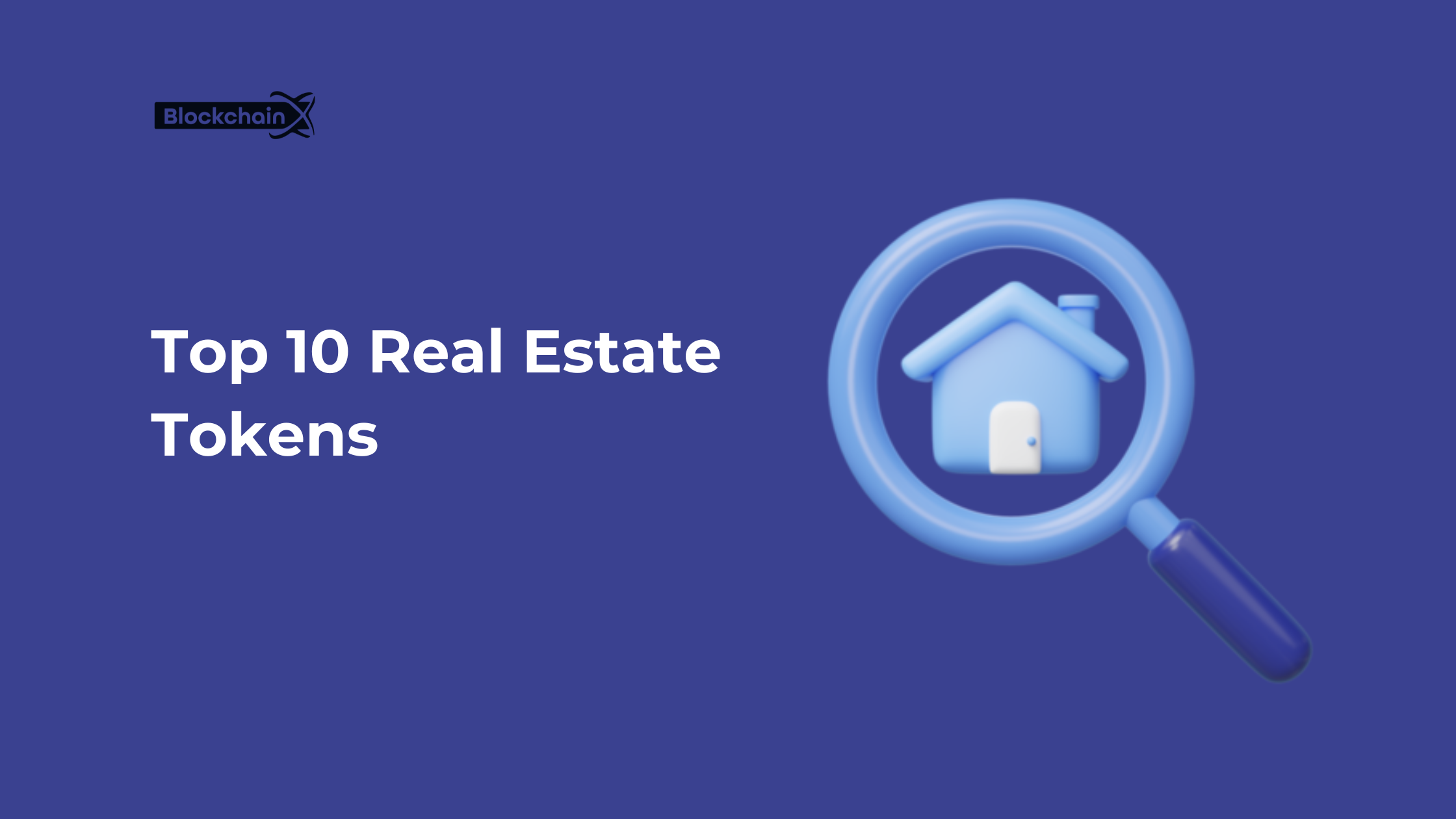 Top 10 Real Estate Tokens You Must Know | 01