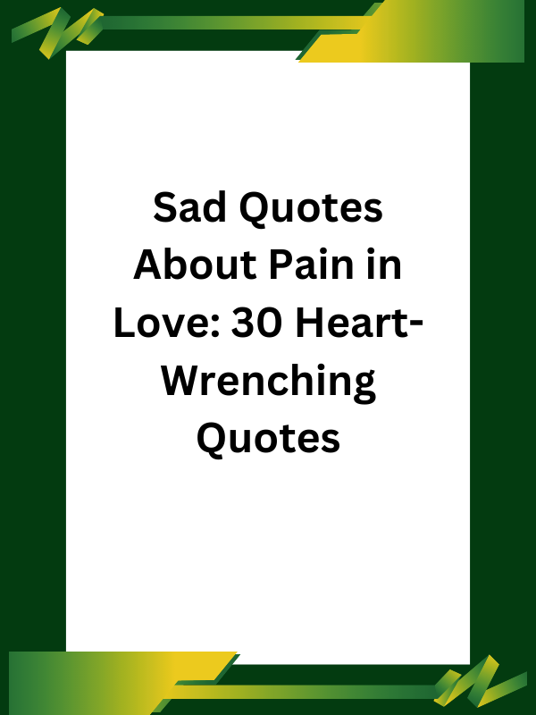 Sad Quotes About Love And Pain Images 18 Inspiring Quotes About