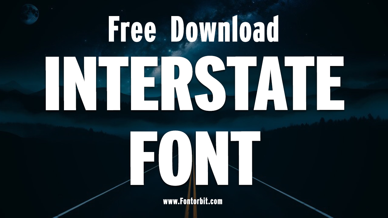 Interstate Font: A Modern Typeface Inspired by Road Signs | Art, image size:1280x720