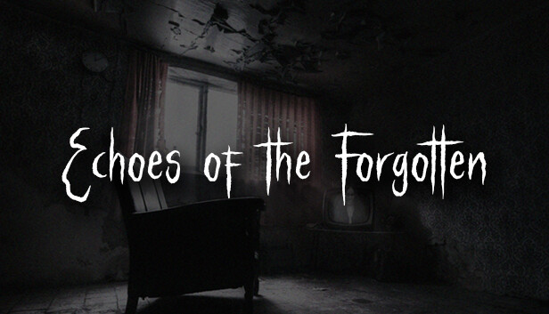 The Echoes of the Forgotten | Horror