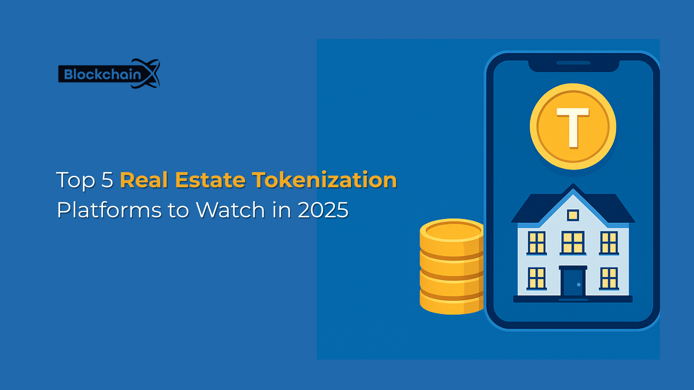 Top 5 Real Estate Tokenization Platforms to Watch in 2025 | 01