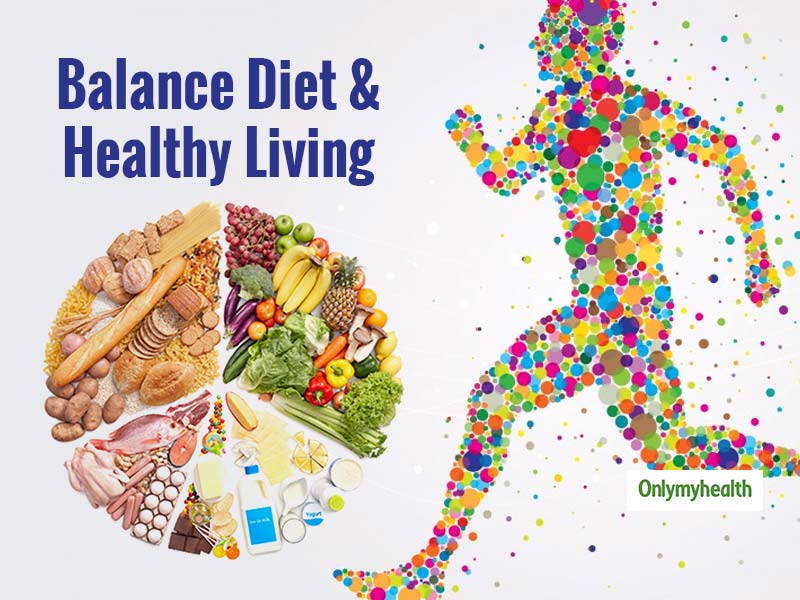 Eat a Balanced Diet: The Foundation of Good Health | Lifehack
