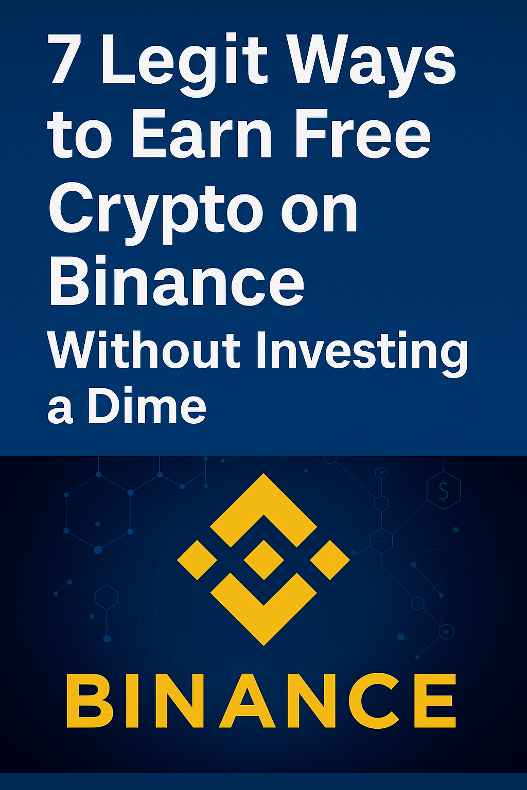 7 Legit Ways to Earn Free Crypto on Binance Without Investing a Dime |  Trader