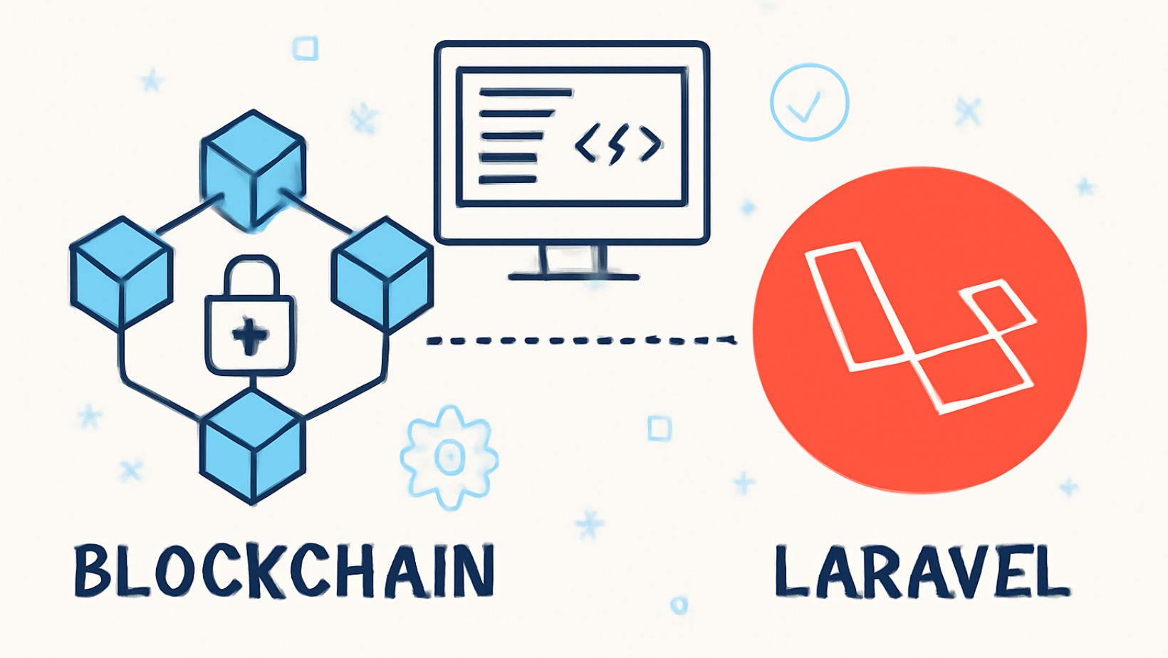 The Most Reliable Best Practices for Integrating Blockchain with Laravel |  01