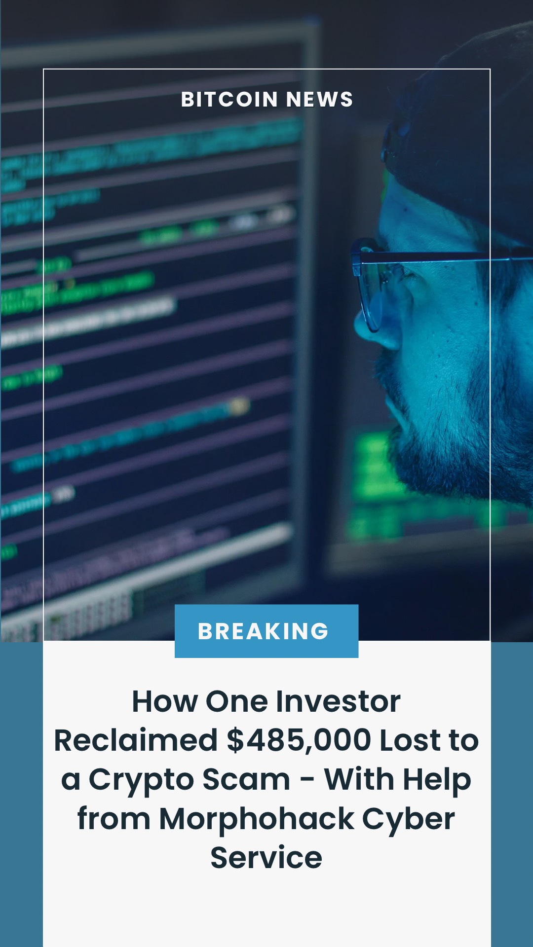 How One Investor Reclaimed $485,000 Lost to a Crypto Scam - With Help from  Morphohack Cyber Service | Trader