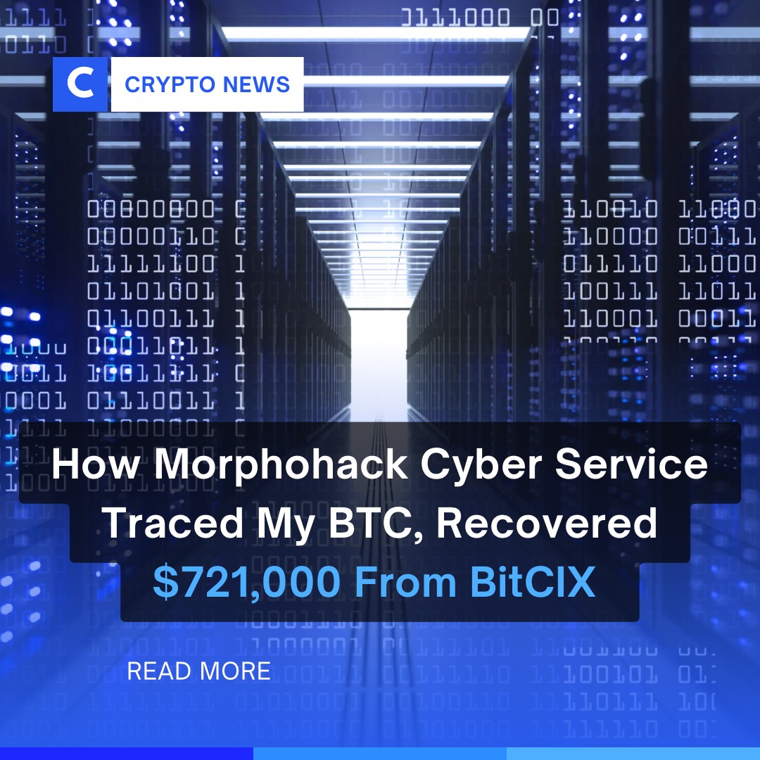 How Morphohack Cyber Service Traced My BTC, Recovered $721,000 From BitCIX  | The Chain