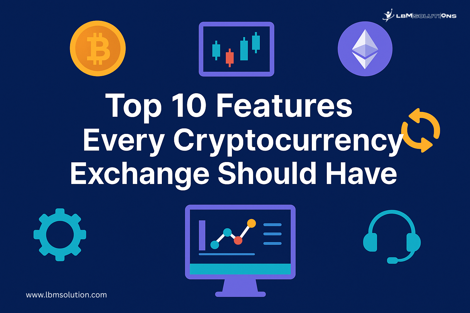 Top 10 Features Every Cryptocurrency Exchange Should Have | 01