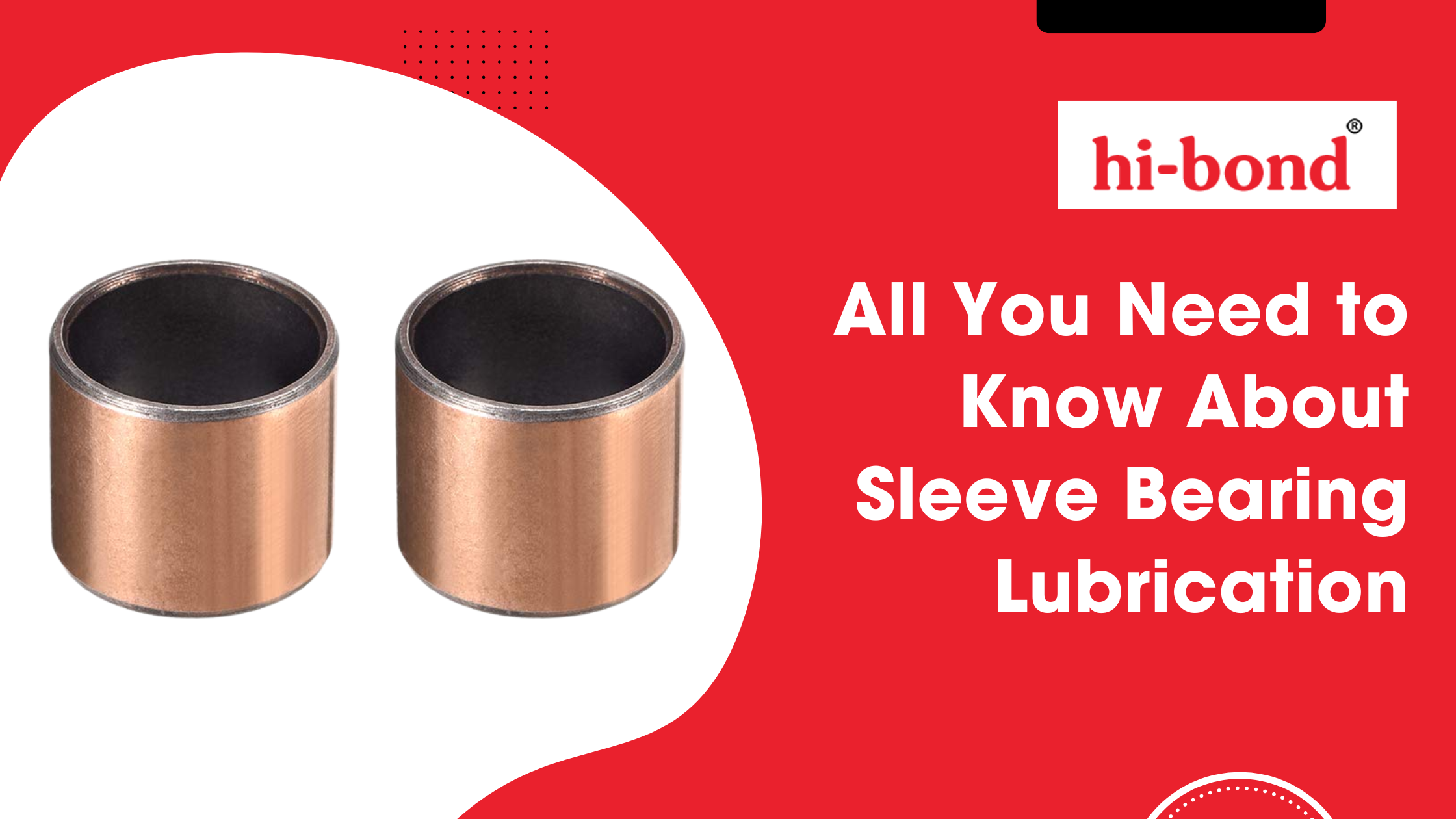 All You Need to Know About Sleeve Bearing Lubrication | Journal All You Need to Know About Sleeve Bearing Lubrication | Journal