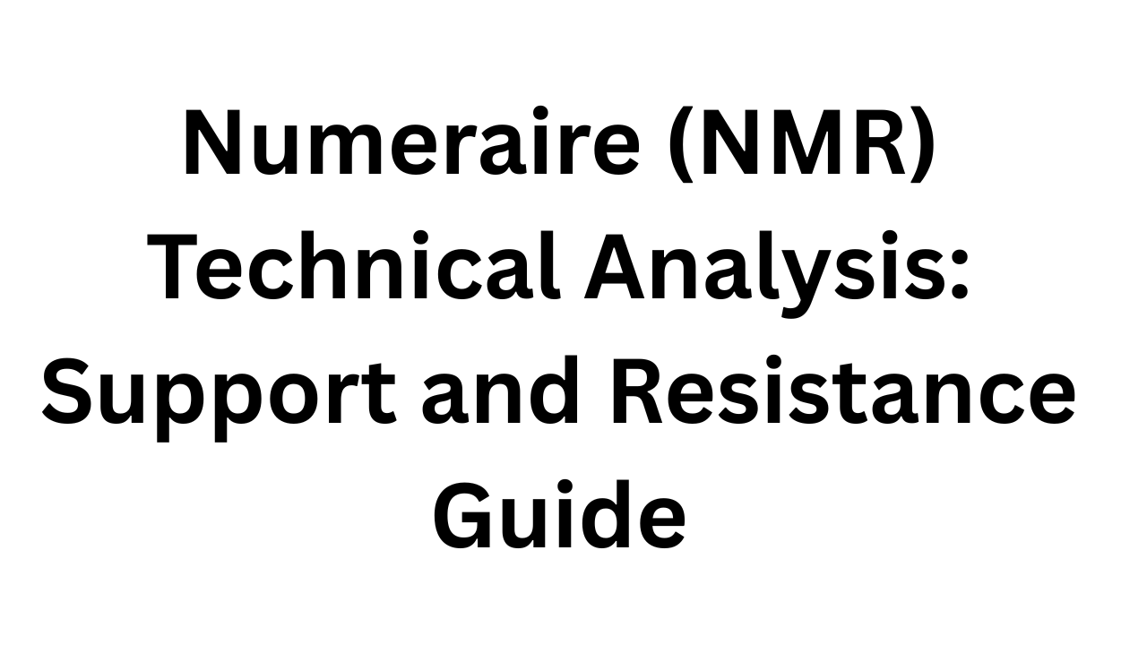 Numeraire (NMR) Technical Analysis: Support and Resistance Guide | Journal