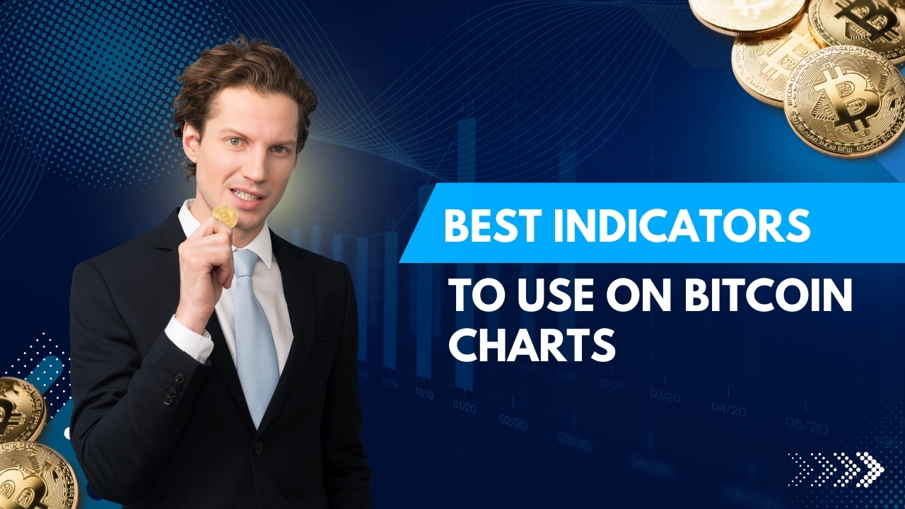 5 Most Powerful and Best Indicators to Use on Bitcoin Charts for Crypto |  Trader