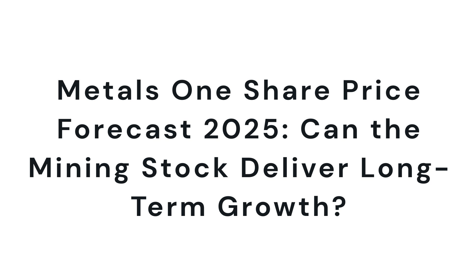 Metals One Share Price Forecast and BONKUSD: What Investors Should Know in  2025 | Trader