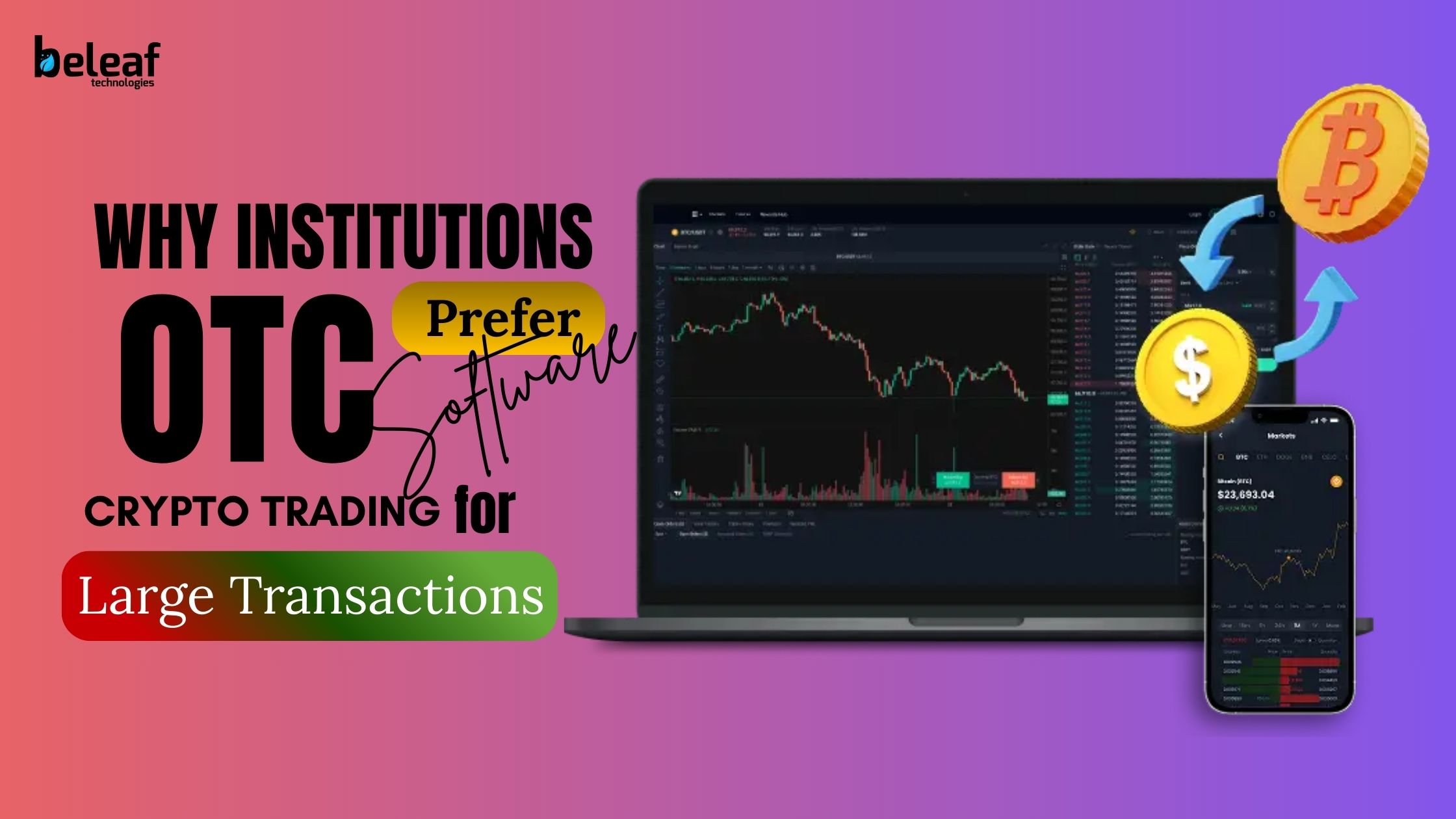 Why Institutions Prefer OTC Trading Software to Screens for Large Crypto  Transactions | 01