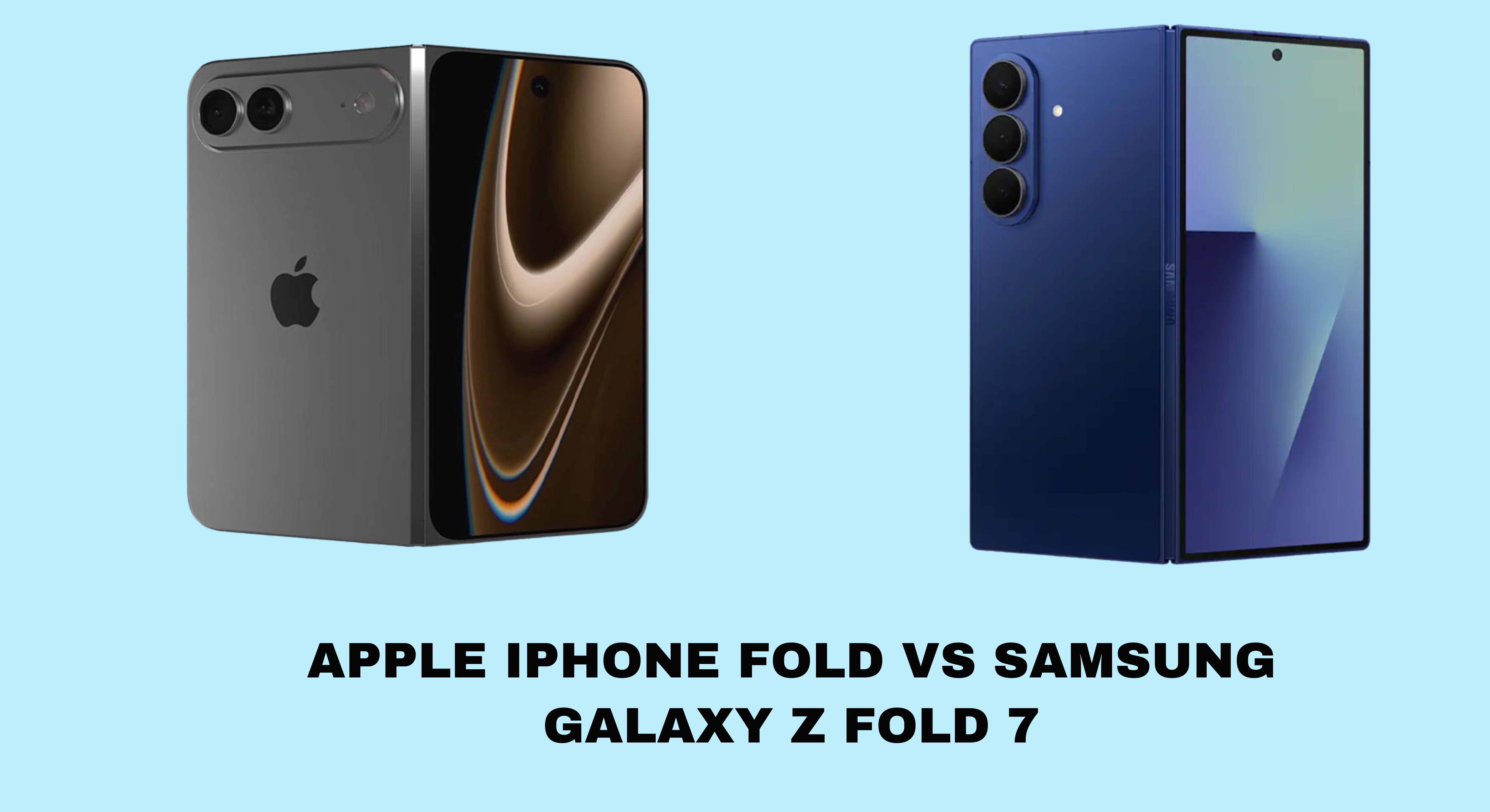iPhone Fold (2026) vs Samsung Galaxy Z Fold7: Head-to-Head