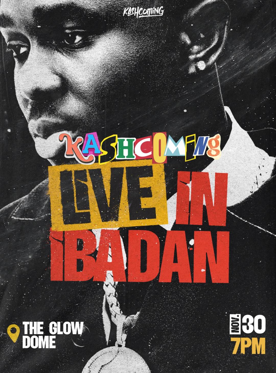 KASHCOMING LIVE IN IBADAN