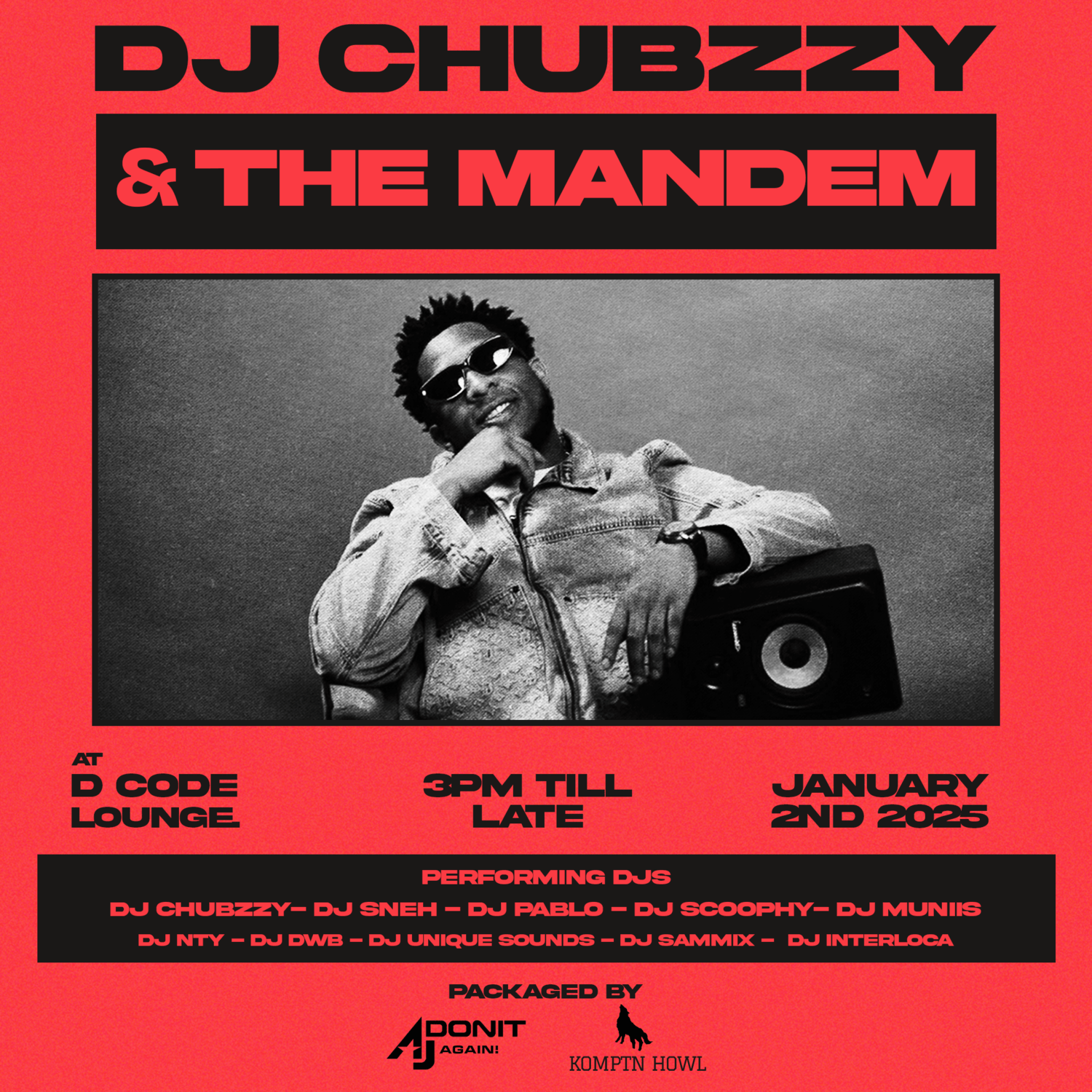 DJ CHUBBZY & THE MANDEM.