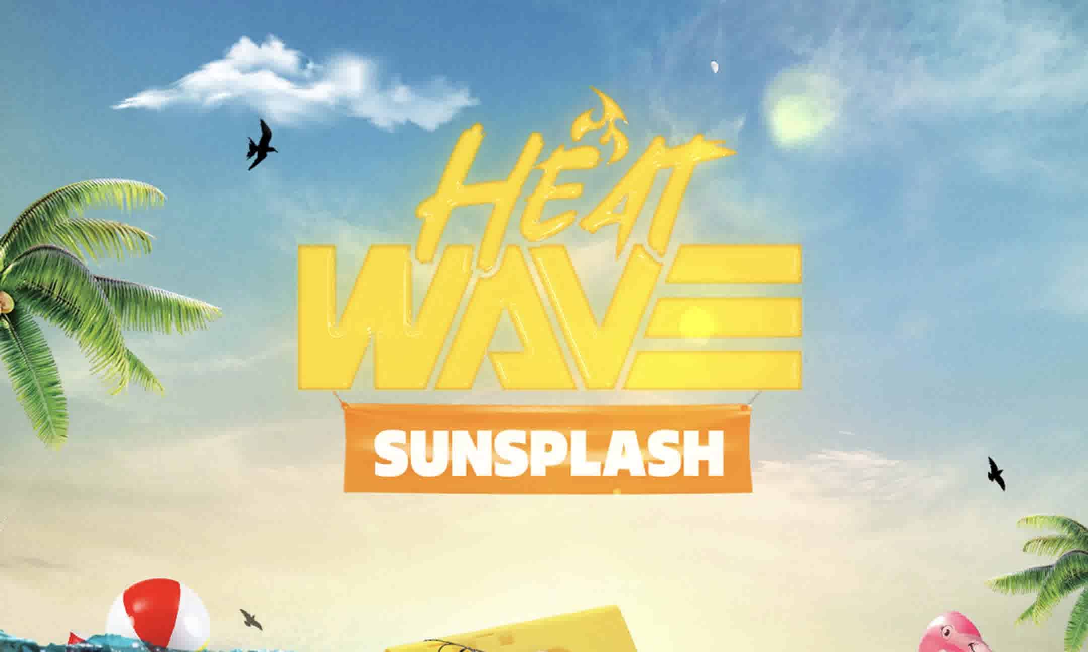 HEAT WAVE SUNSPLASH