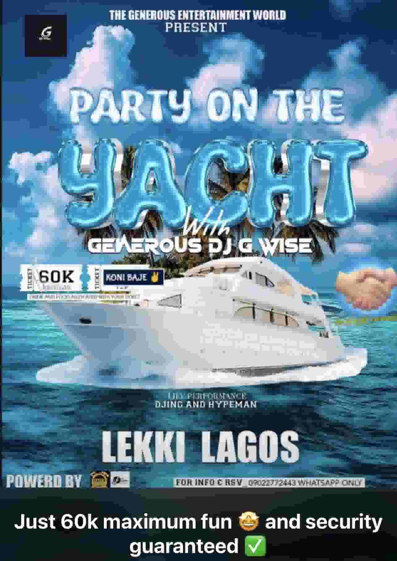 PARTY IN THE YACHT WITH THE GENEROUS DJ G WISE  poster