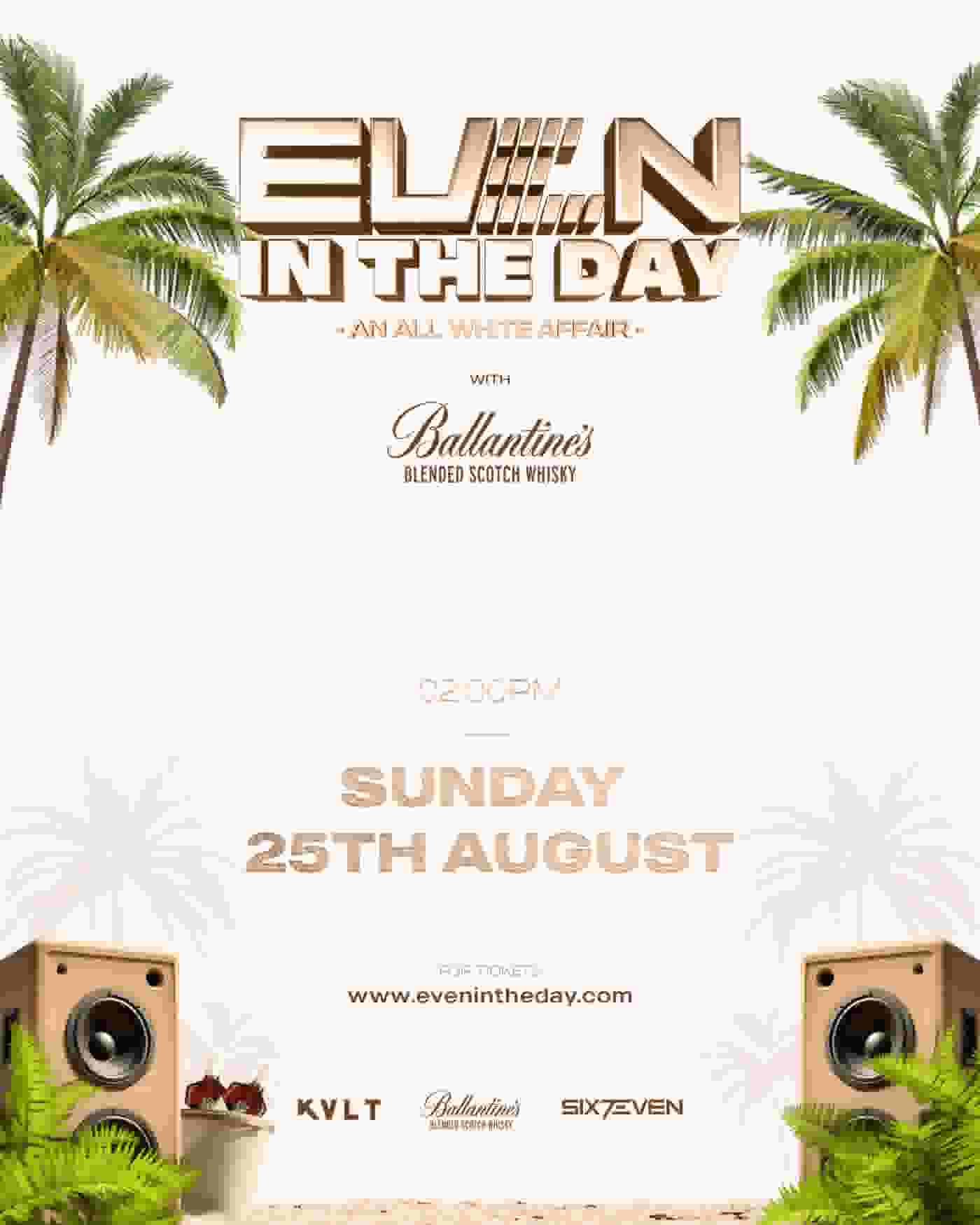 EVEN IN THE DAY (ALL WHITE AFFAIRS)