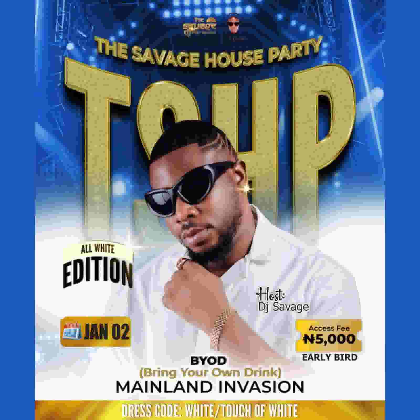 THE SAVAGE HOUSE PARTY (TSHP)2.0 poster