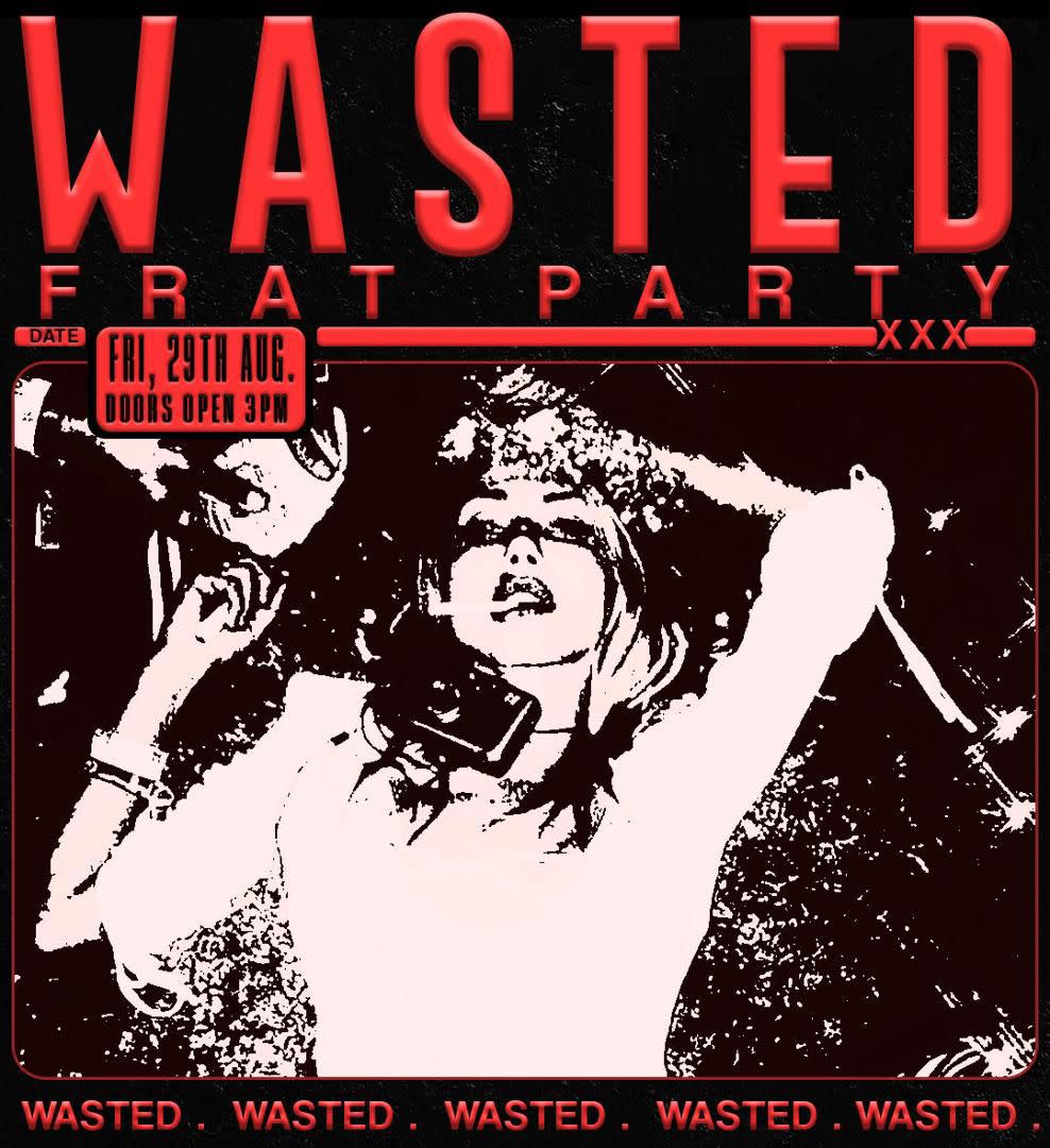 WASTED FRAT PARTY poster