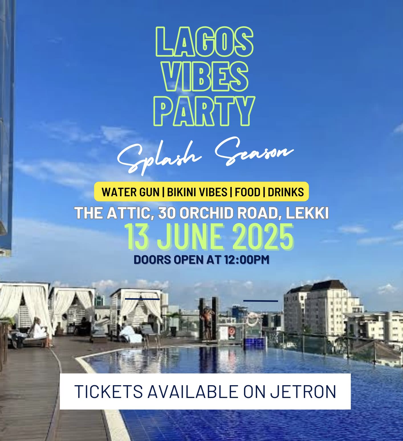 LAGOS VIBES PARTY: SPLASH SEASON