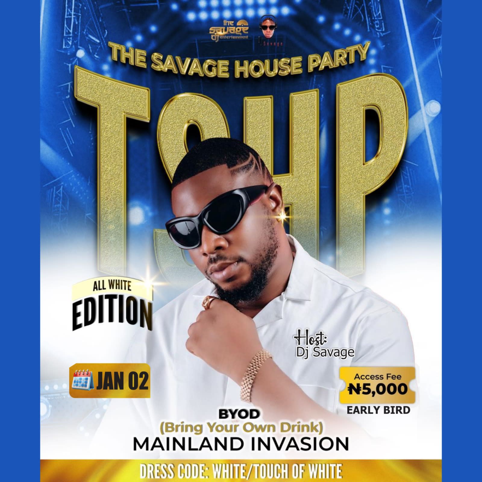 THE SAVAGE HOUSE PARTY (TSHP)2.0 poster