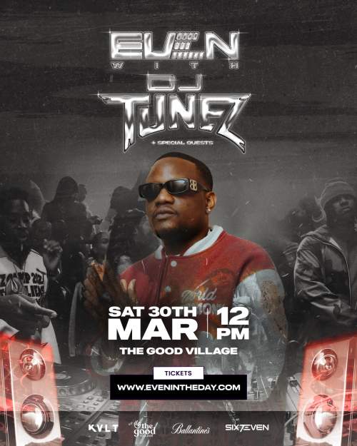 EVEN WITH DJ TUNEZ poster