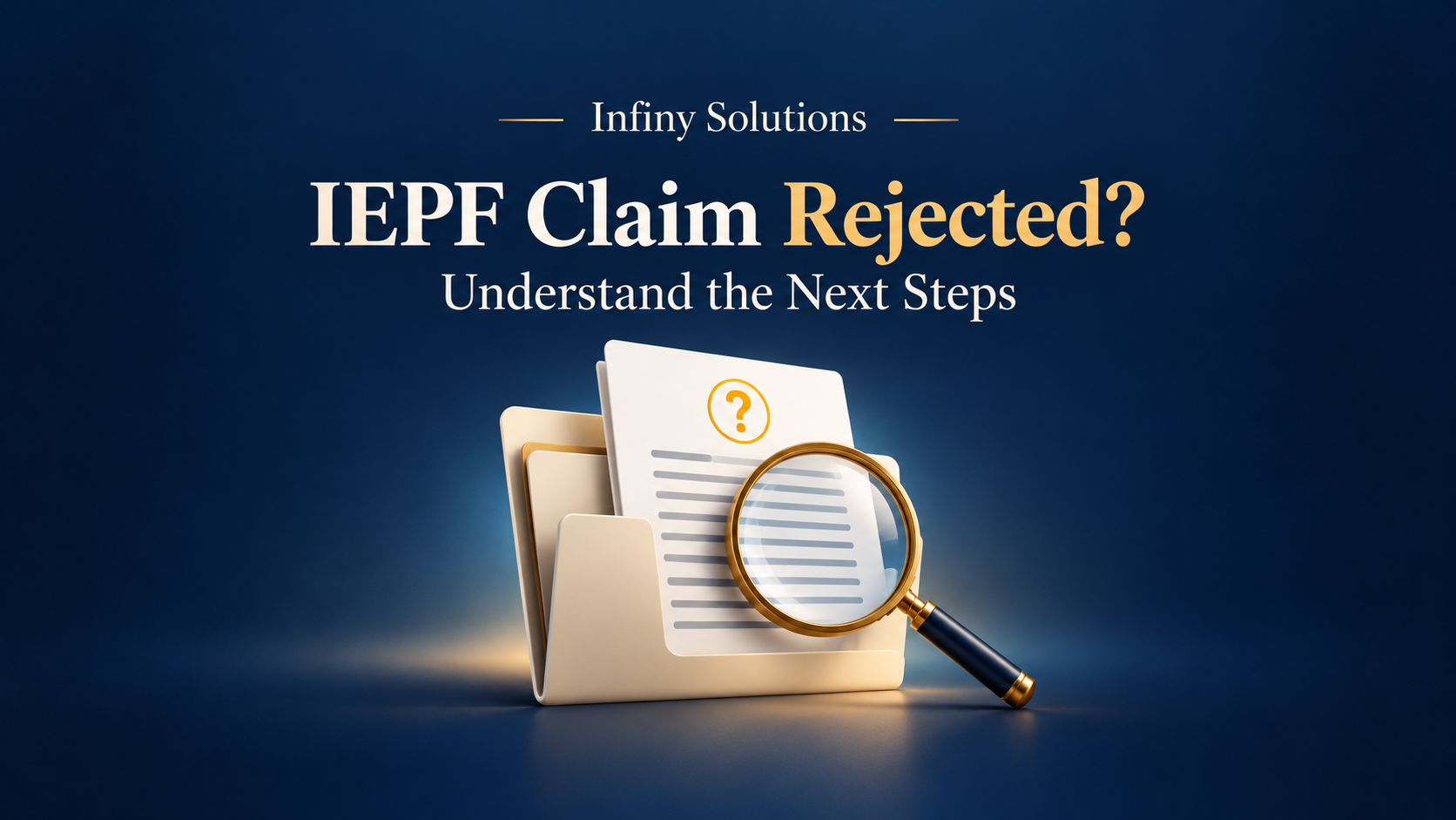 IEPF Claim Rejected or Returned? Reasons and How Infiny Solutions Can Help