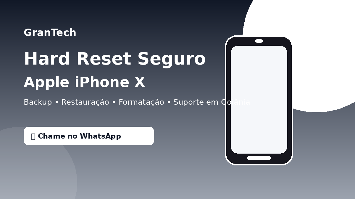 Hard Reset Apple iPhone X: como restaurar com segurança em Goiânia