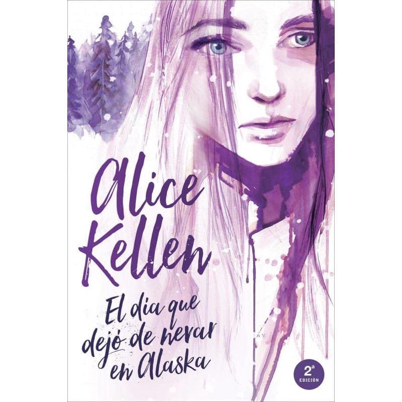 El día que dejó de nevar en Alaska - Alice Kellen 1