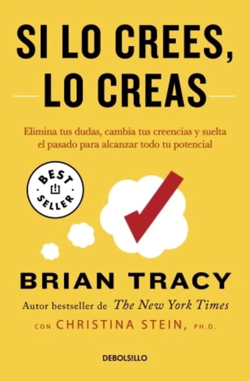 Lo crees, lo creas — Brian Tracy 1