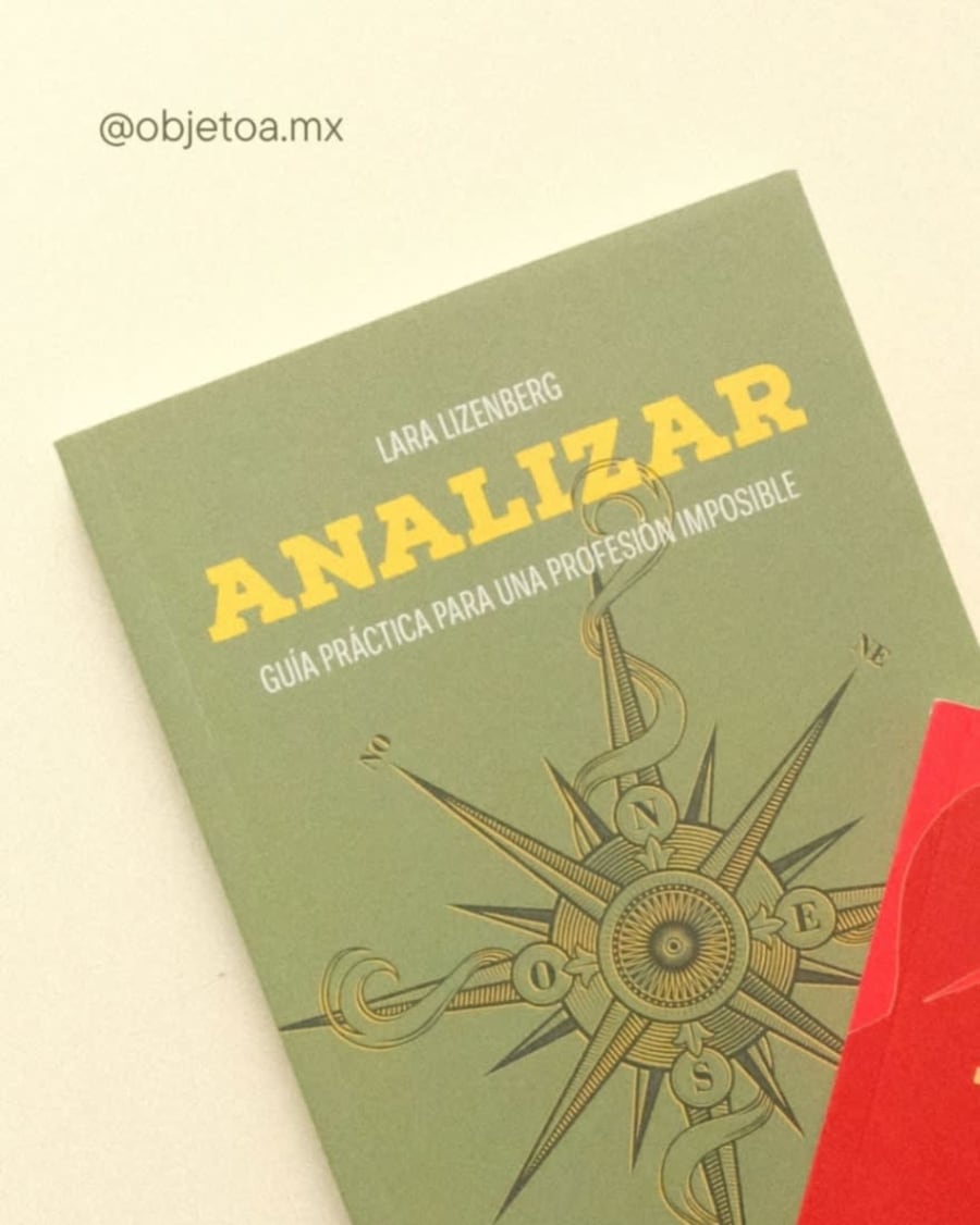 Analizar. Guía práctica para una profesión imposible — Lara Lizenberg 1