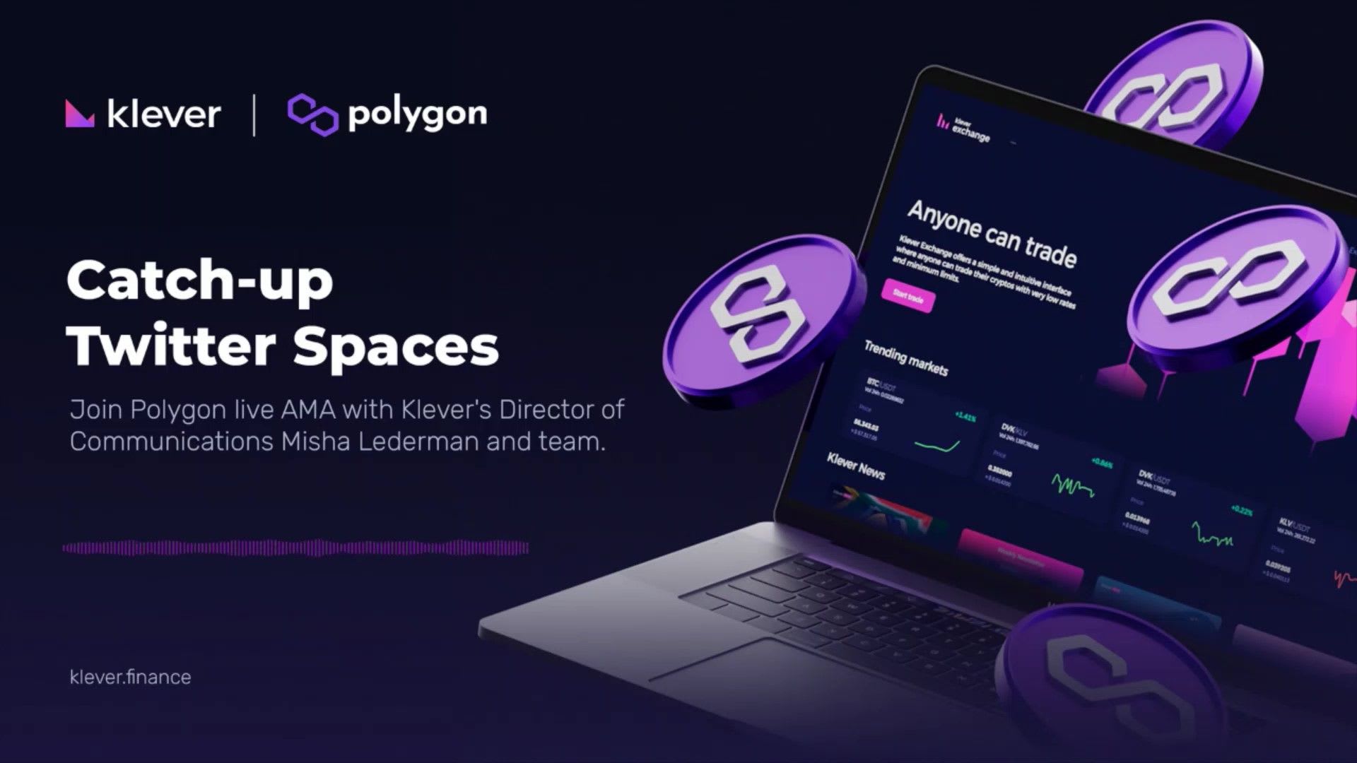 Klever Team Live Twitter Spaces with Polygon (MATIC)