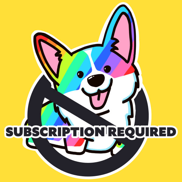 corgi in a crossed circle with the text “subscription required”