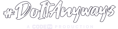 #DoItAnyways