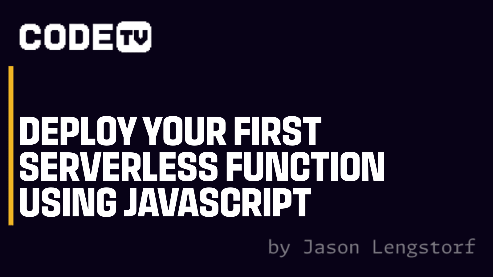 Deploy Your First Serverless Function Using JavaScript