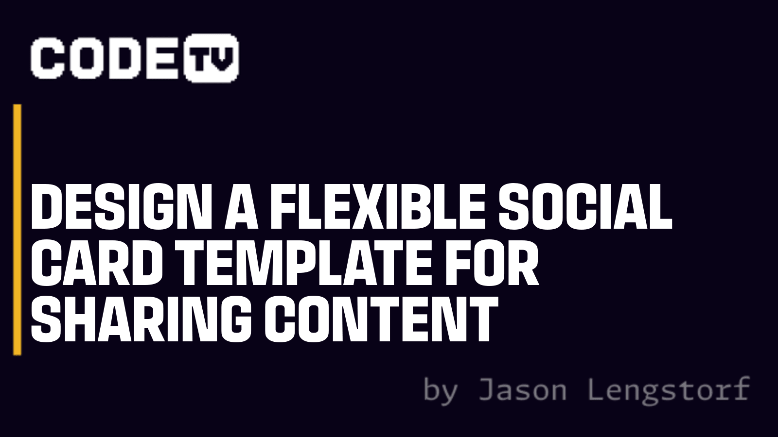 Design a Flexible Social Card Template for Sharing Content