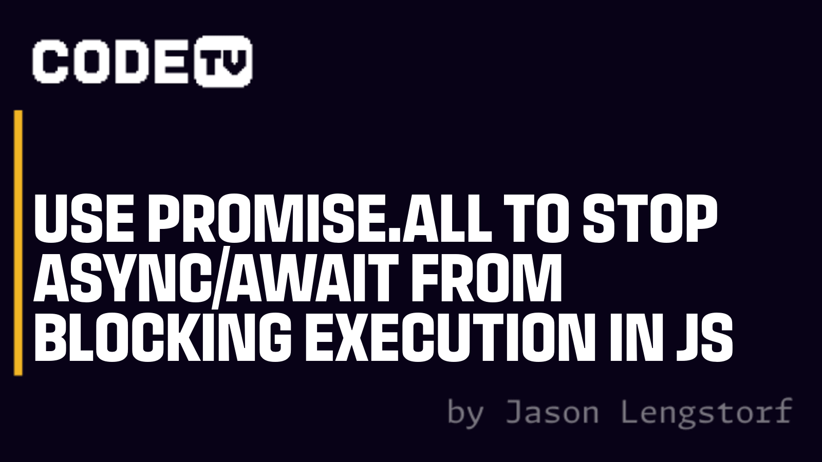 Use Promise.all to Stop Async/Await from Blocking Execution in JS