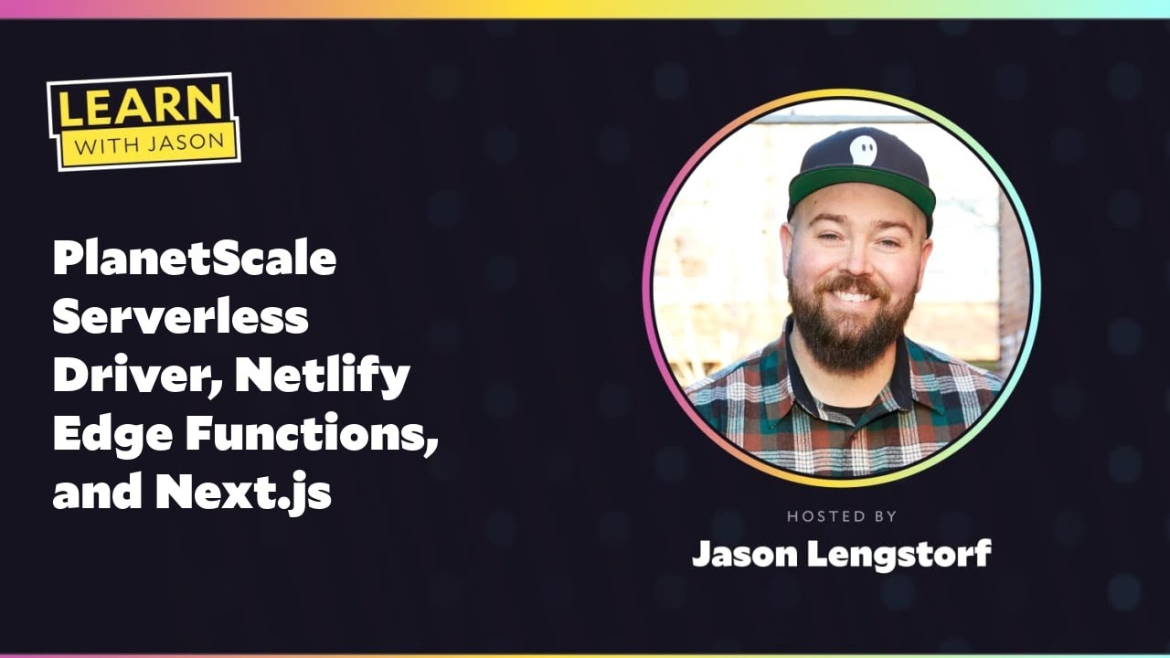 PlanetScale Serverless Driver, Netlify Edge Functions, and Next.js 