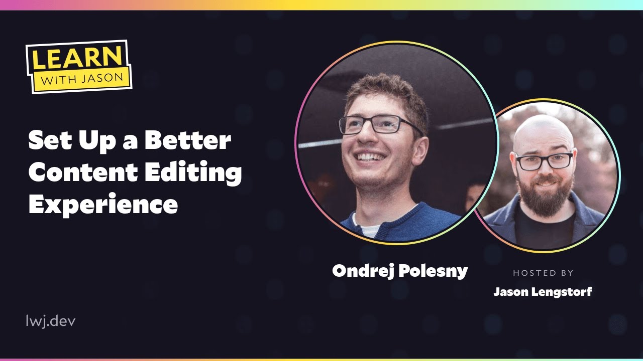 Set Up a Better Content Editing Experience