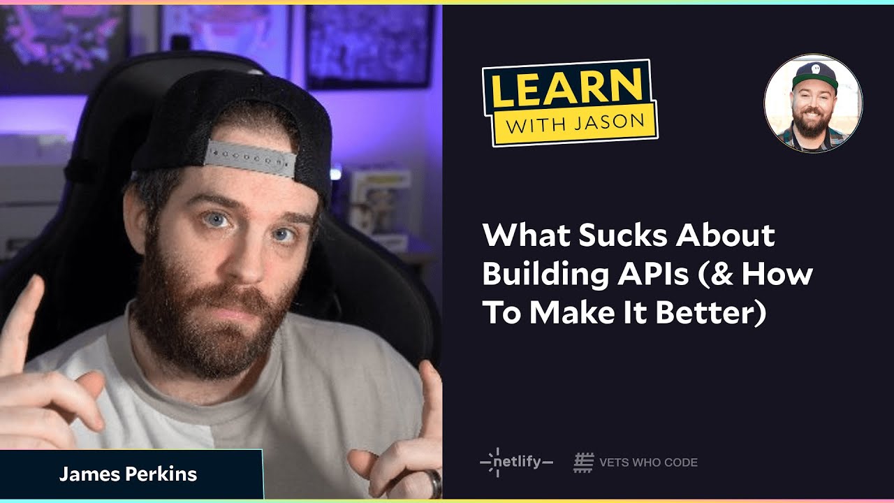 What Sucks About Building APIs (& How To Make It Better)