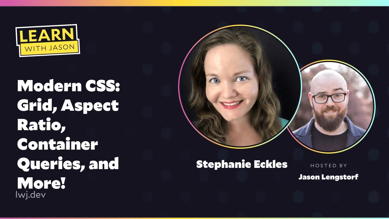 Modern CSS: Grid, Aspect Ratio, Container Queries, and More!