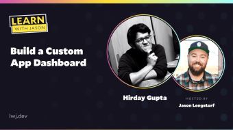 Build a Custom App Dashboard