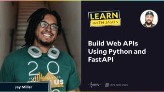 Build Web APIs Using Python and FastAPI