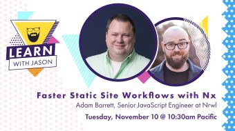 Faster Static Site Workflows with Nx