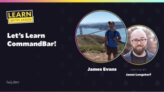 Let’s Learn CommandBar!