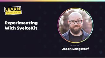 Experimenting With SvelteKit